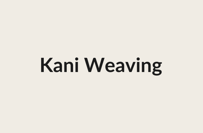 Kani weaving placeholder