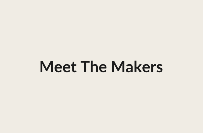 Meet the makers placeholder